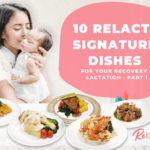 ReLacto Signature Dishes For Your Recovery & Lactation – Part 1