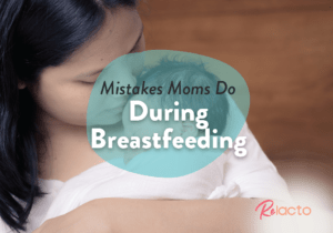 Mistakes Moms Do During Breastfeeding - ReLacto