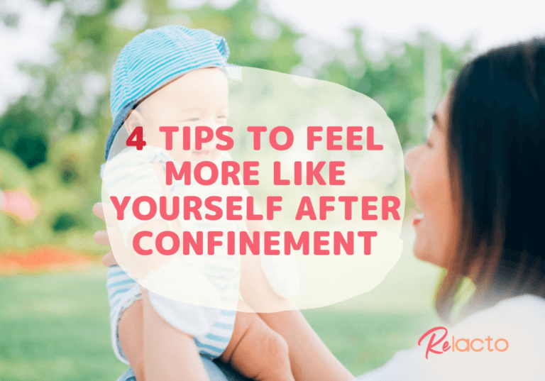4 Tips to Feel More Like Yourself After Confinement - ReLacto