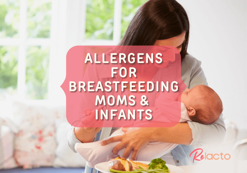 Introducing Allergens to Infants as a Breastfeeding Mom - ReLacto