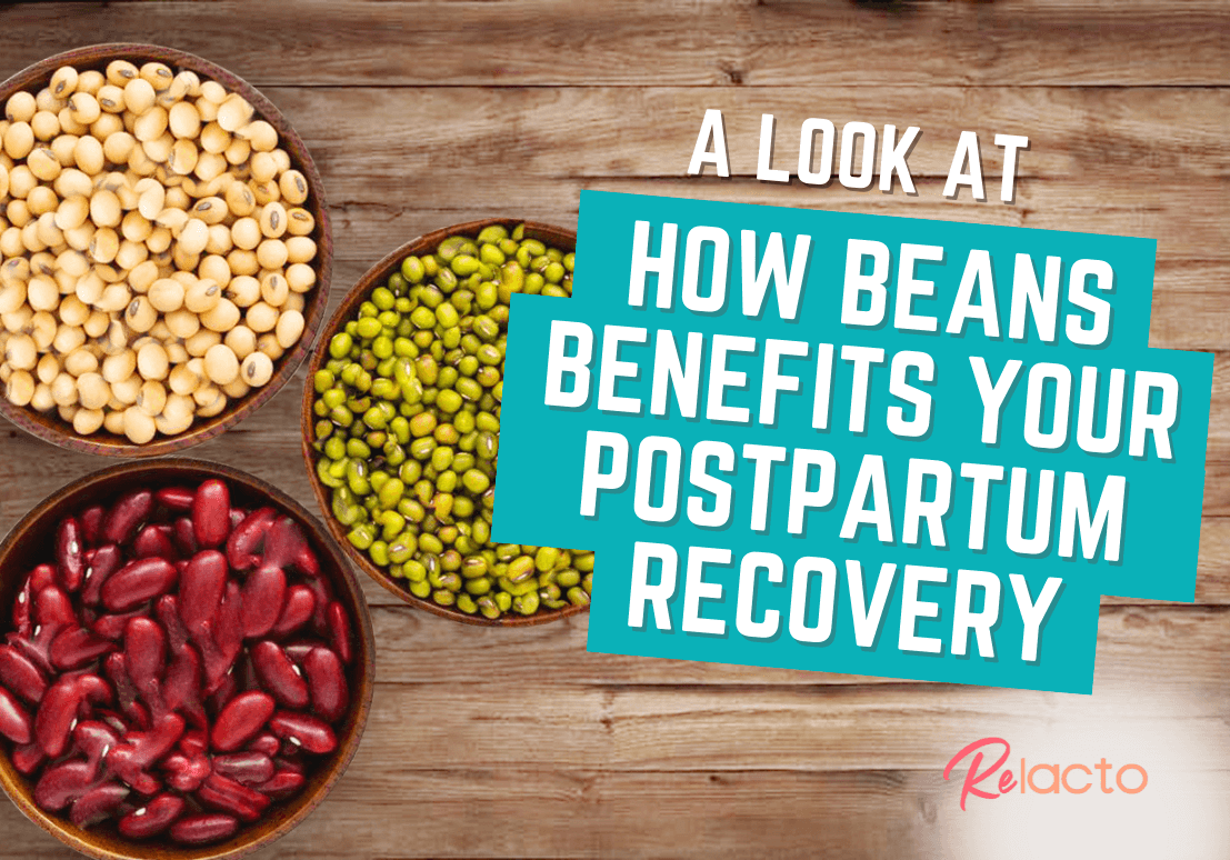 A Look at How Beans Benefit Your Postpartum Recovery ReLacto