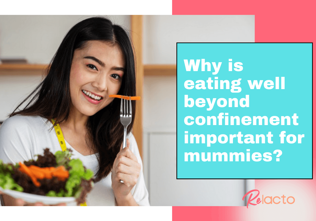 Why is eating well beyond confinement important for mummies (1) - ReLacto