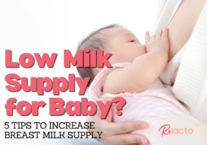 Low Milk Supply For Baby_ 5 Tips To Increase Breast Milk Supply - ReLacto (2)