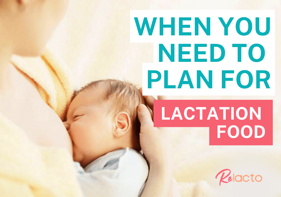 When Do You Need To Plan For Lactation Food - ReLacto (1).png