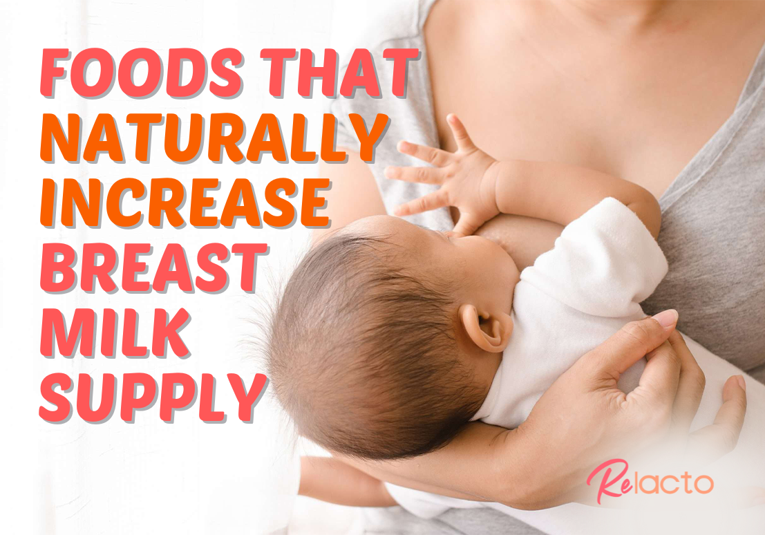 https://relacto.com.sg/blog/wp-content/uploads/2022/07/Foods-That-Naturally-Increase-Breast-Milk-Supply-ReLacto.png