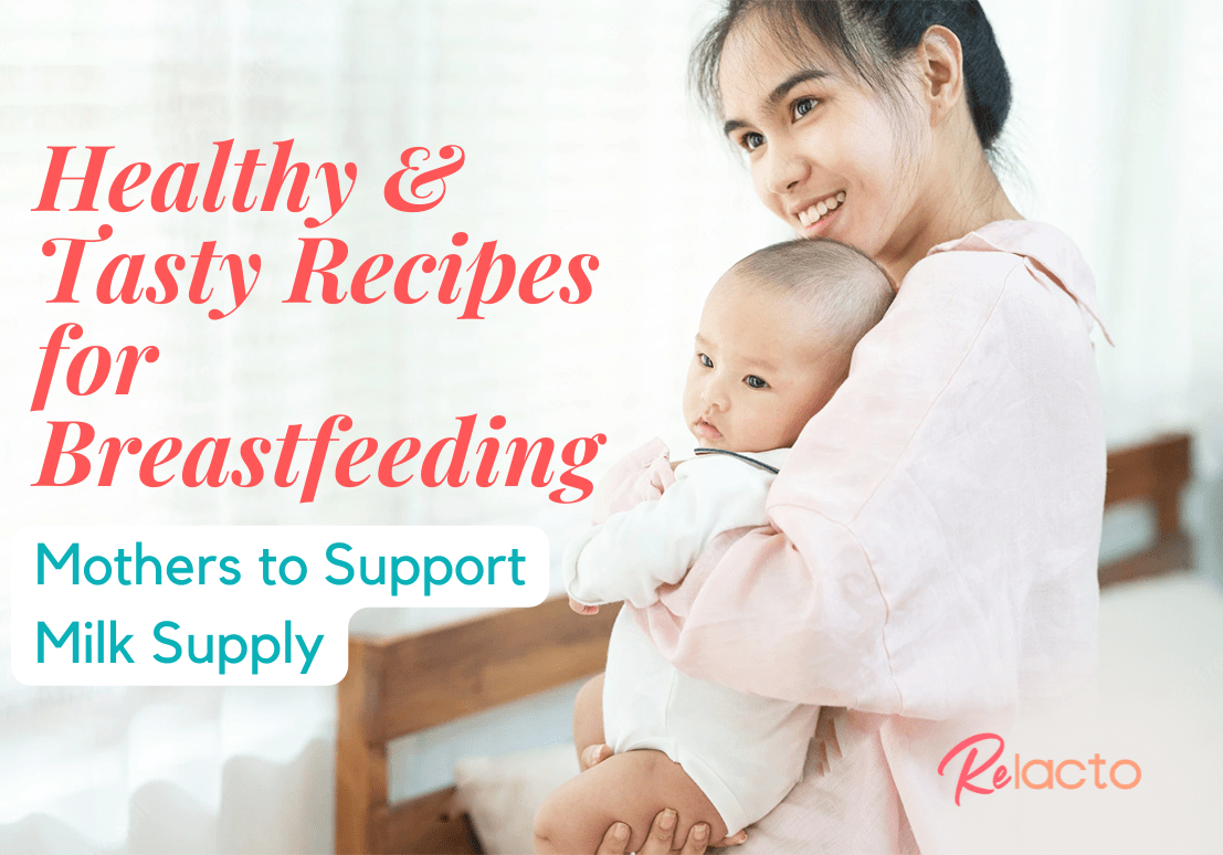 10 Healthy & Tasty Recipes for Breastfeeding Mothers to Boost Lactation