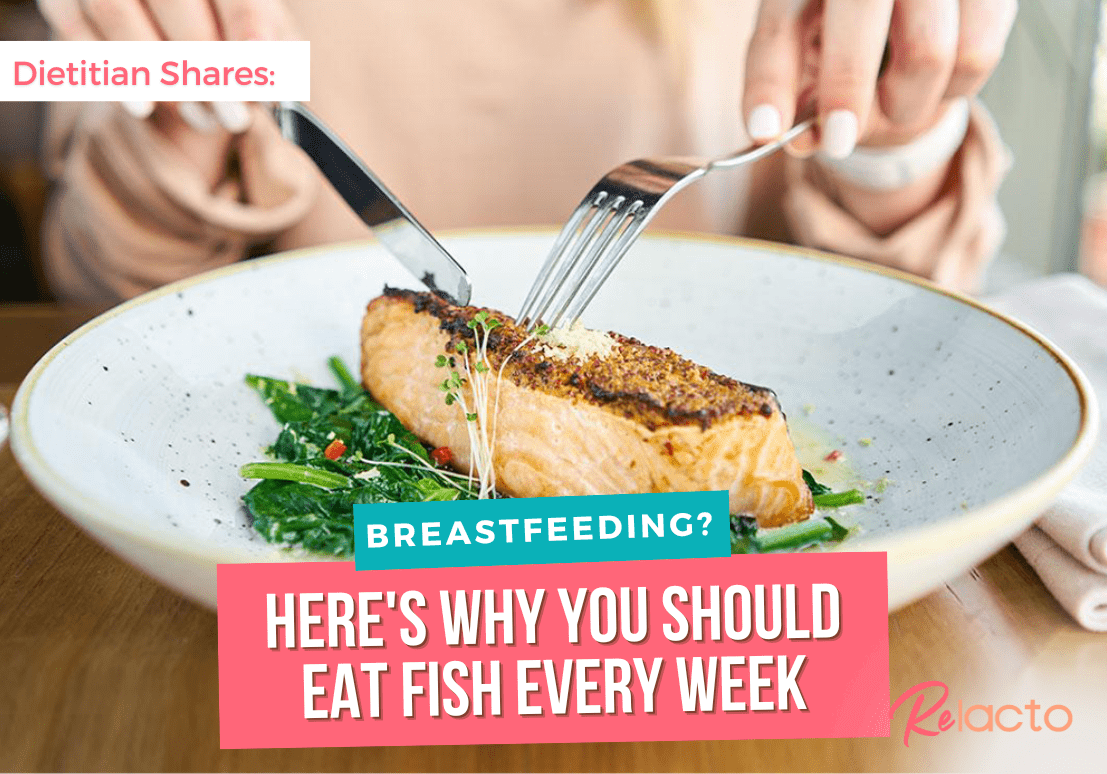 Dietitian Shares_ Breastfeeding_ Here's Why You Should Eat Fish Every Week - ReLacto