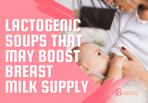 Lactogenic Soups That May Boost Breast Milk Supply - ReLacto