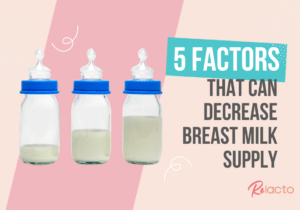5 Factors That Can Decrease Breast Milk Supply
