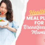 Healthy Meal Plan For Breastfeeding Mums