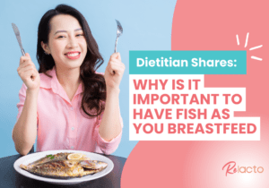Dietitian Shares Why Is It Important to Have Fish As You Breastfeed