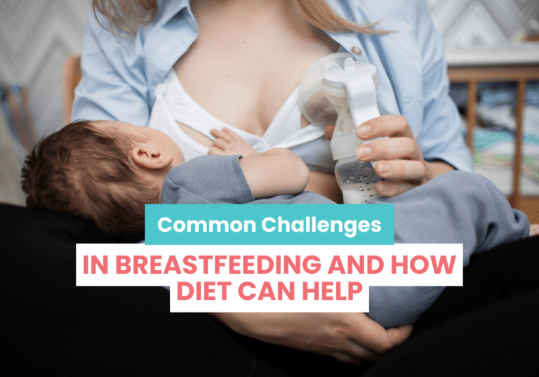 Common Challenges in Breastfeeding and How Diet Can Help