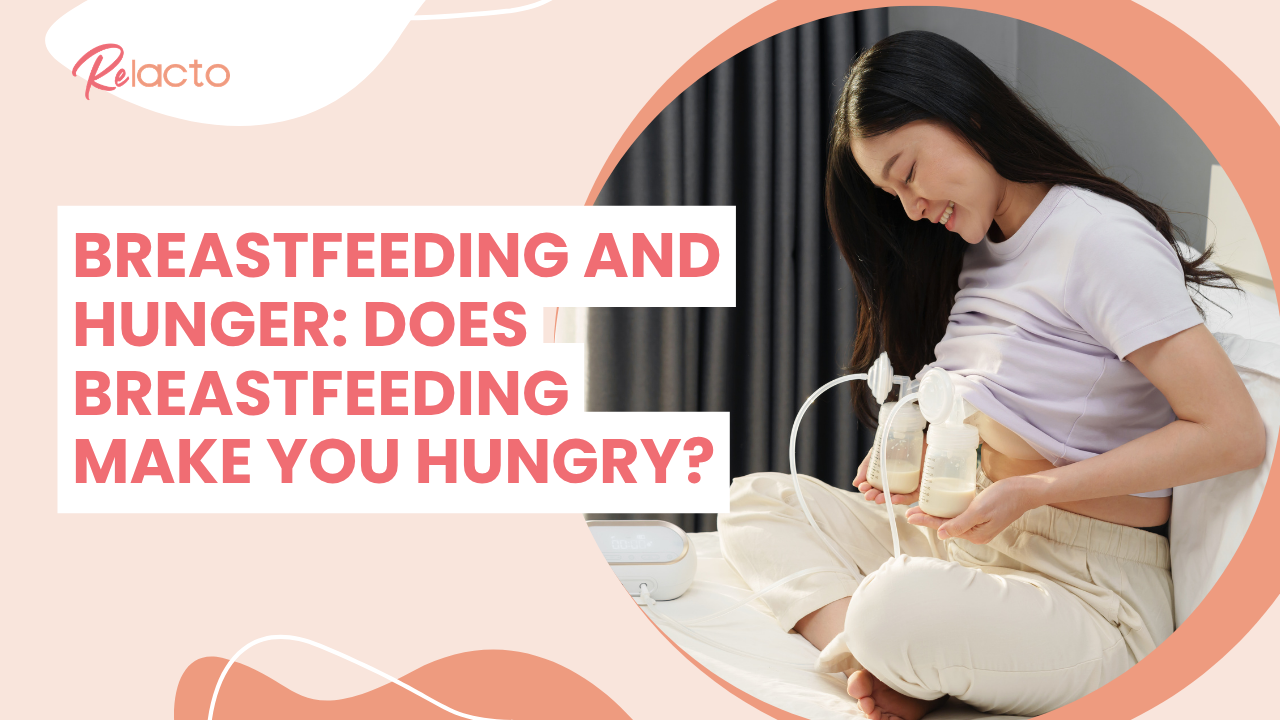 Breastfeeding and Hunger: Does Breastfeeding Make You Hungry?